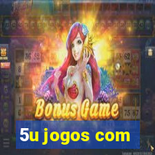 5u jogos com